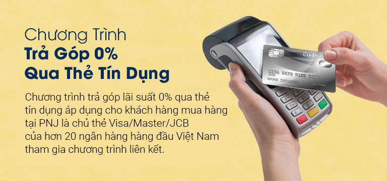 Trả góp bằng thẻ tín dụng tại PNJ được không?