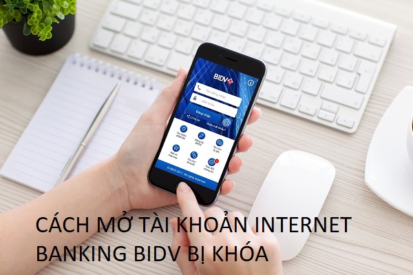 Hướng dẫn mở tài khoản internet banking BIDV