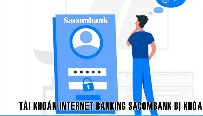 Mở khóa tài khoản internet banking Sacombank