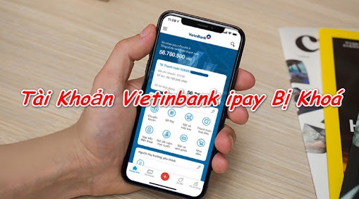 Cách khắc phục tài khoản Vietinbank iPay